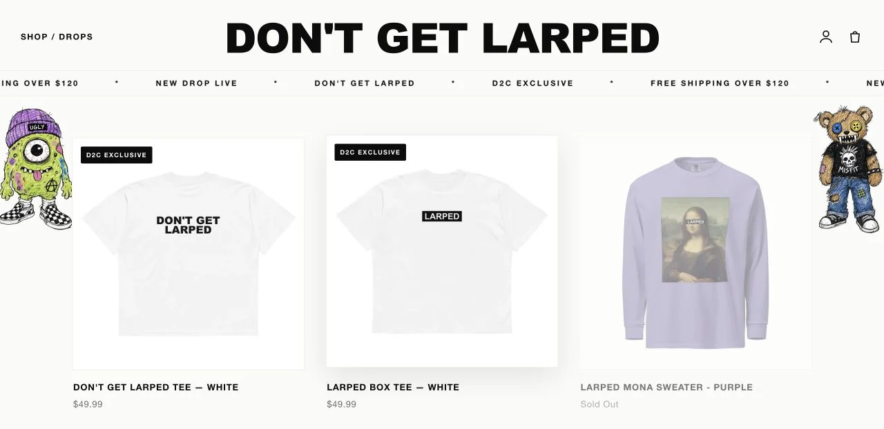 Larped streetwear storefront with bold black typography and a three-column product display